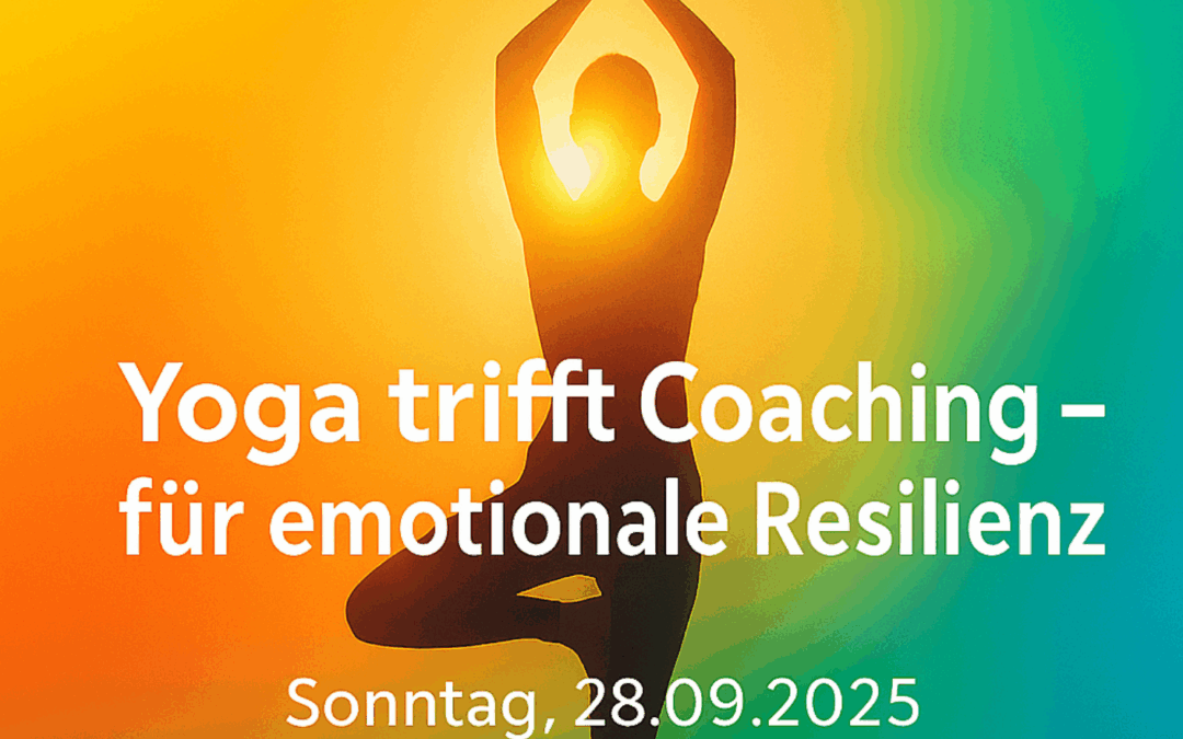Emotional resilient bleiben – Aufbauworkshop mit Yoga